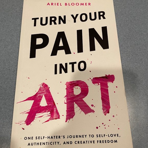Turn Your Pain Into Art - Ariel Bloomer book - Picture 1 of 3